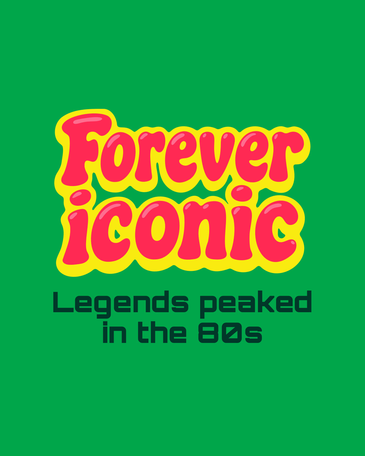 Forever iconic [80s]