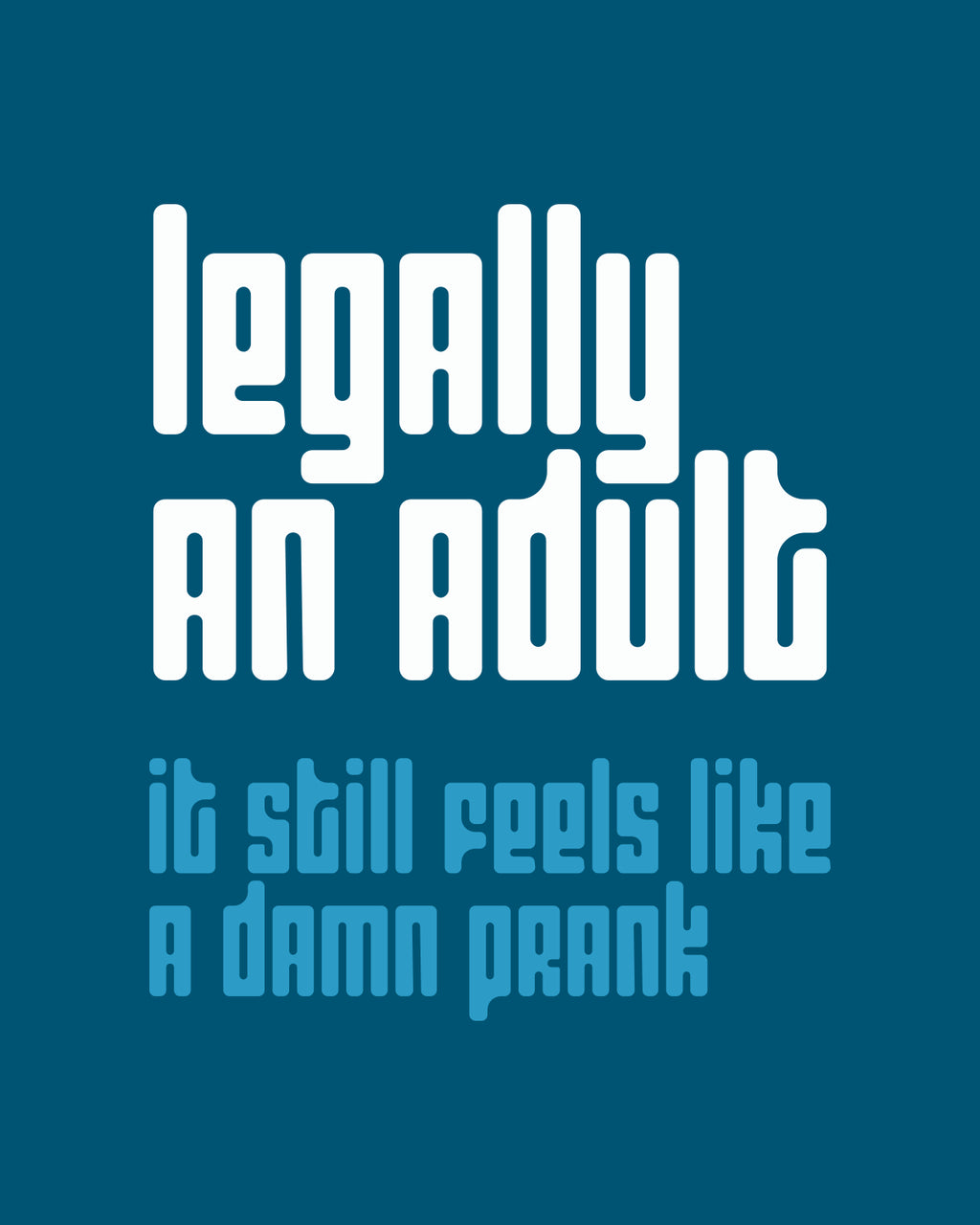 Legally An Adult