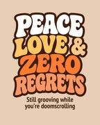 Peace, Love & Zero Regrets [60s]
