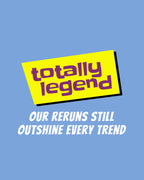 Totally Legend [90s]